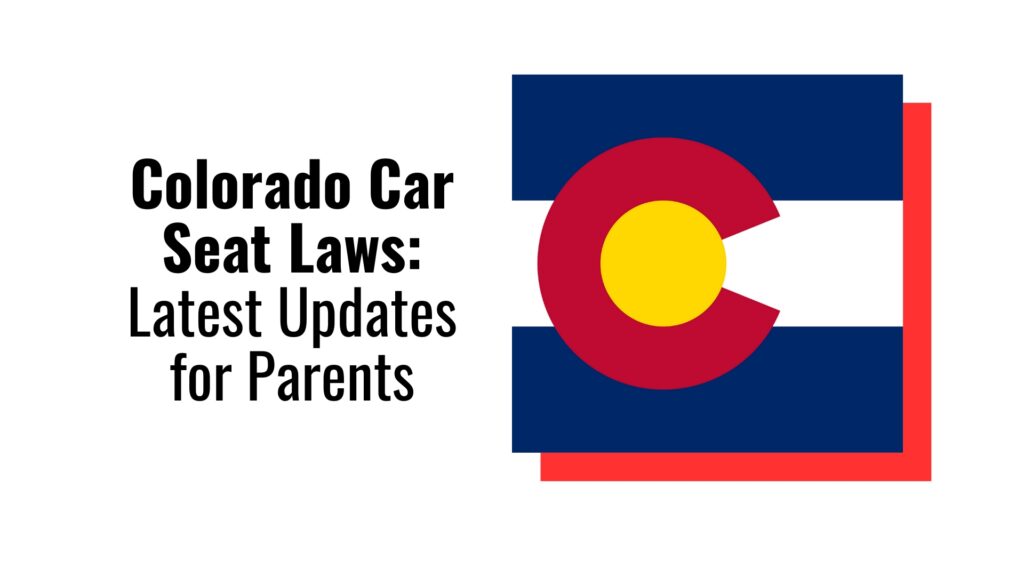 2023-colorado-car-seat-laws-latest-updates-for-parents-car-seats-hq